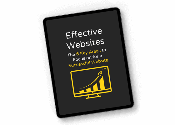 Effective Websites: The 6 Key Areas to Focus on for a Successful Website ebook